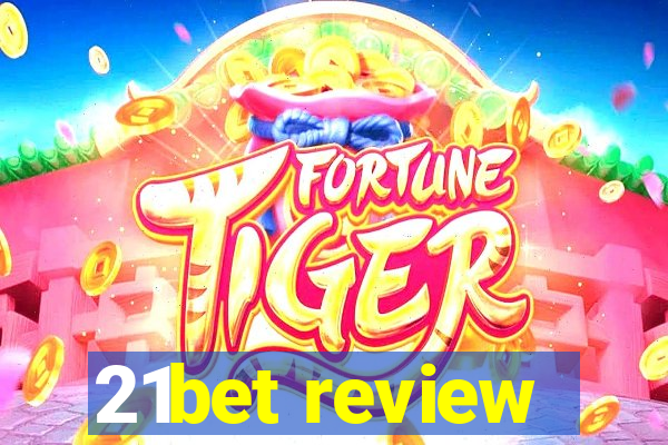 21bet review